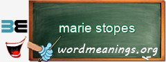 WordMeaning blackboard for marie stopes